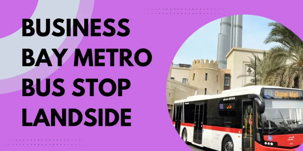 business-bay-metro-bus-stop-landside-king-times-uae