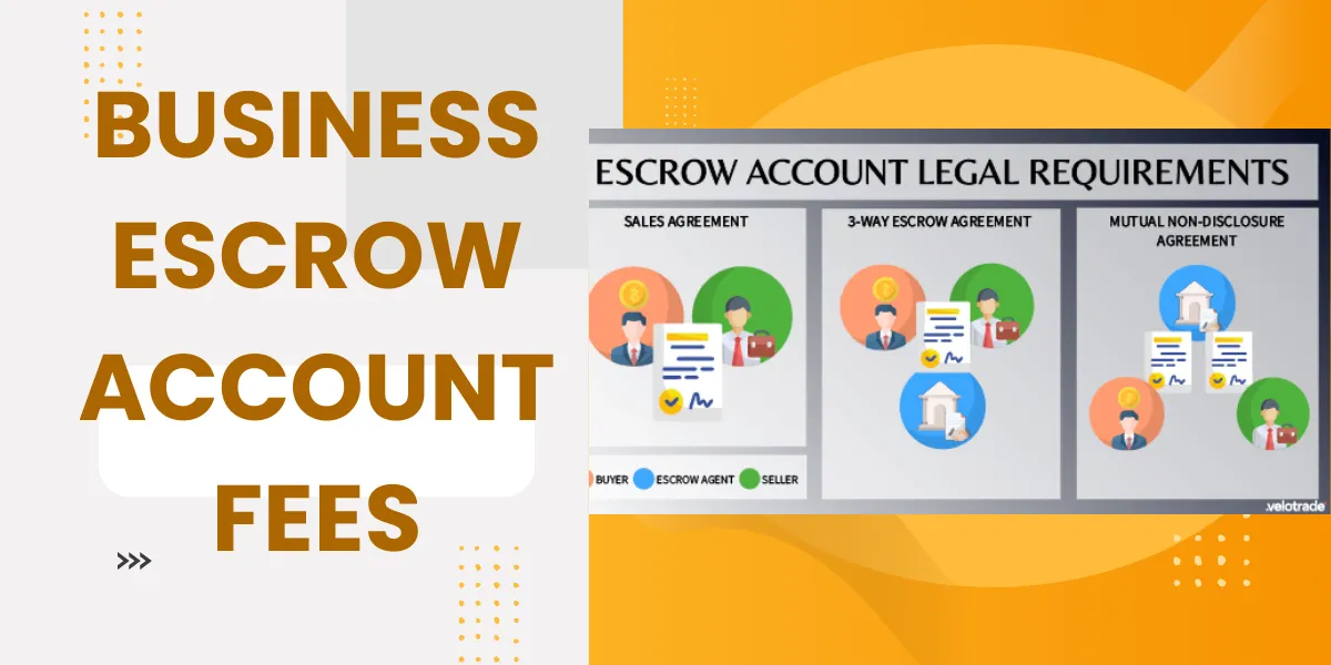 business escrow account fees