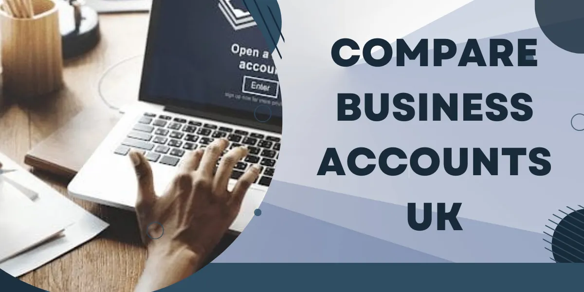 comparing business account in uk