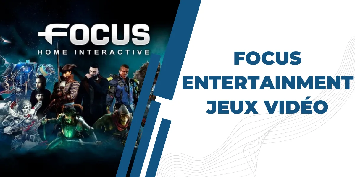 focus entertainment jeux vidéo