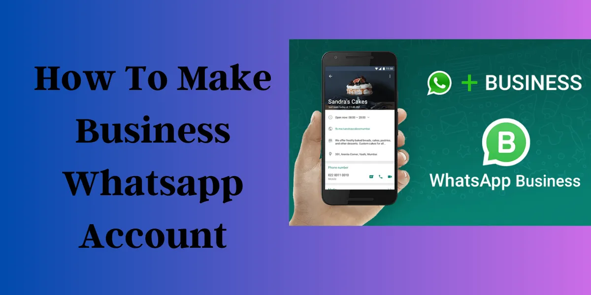 how to make business whatsapp account