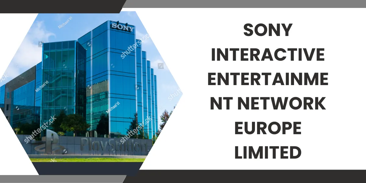 sony interactive entertainment network europe limited