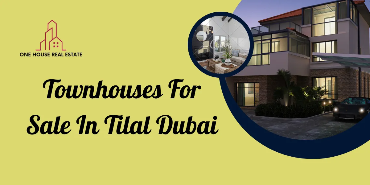 Townhouses For Sale In Tilal Dubai