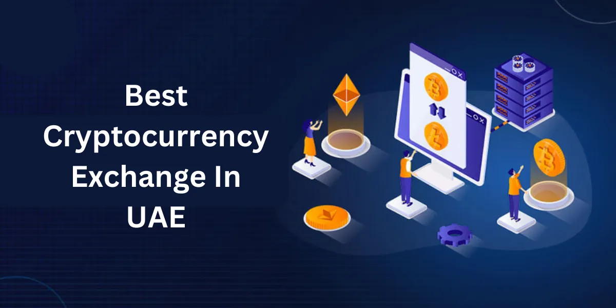 Best Cryptocurrency Exchange In UAE