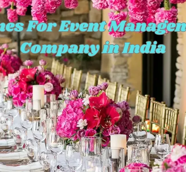 Names For Event Management Company In India