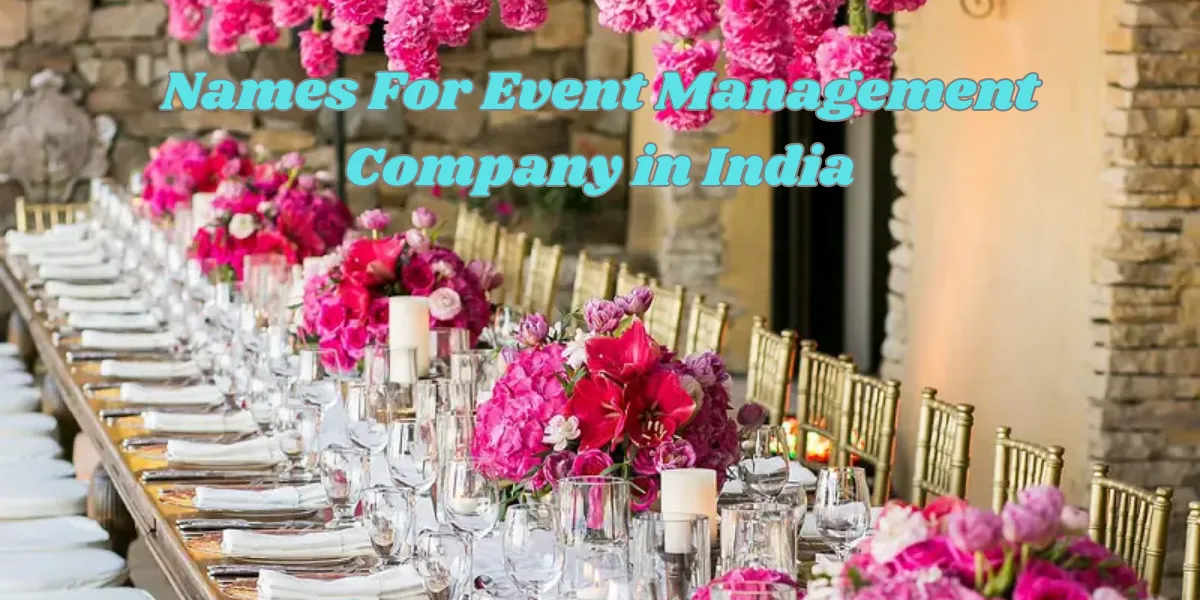 Names For Event Management Company In India