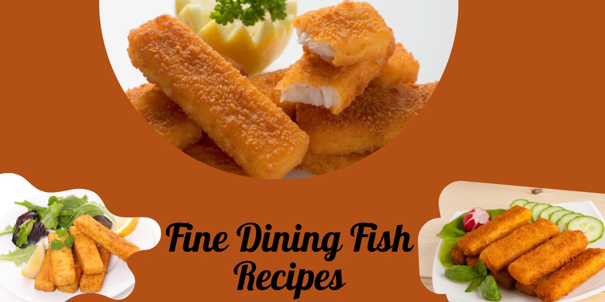 Fine Dining Fish Recipes