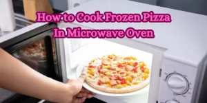 How to Cook Frozen Pizza In Microwave Oven