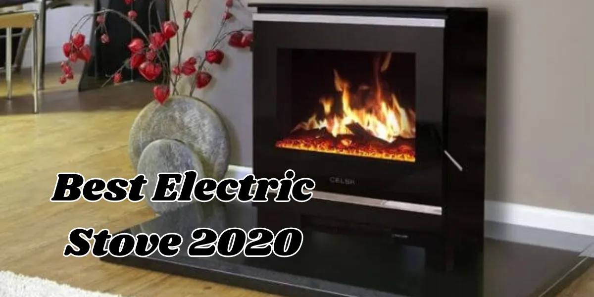 best electric stove 2020