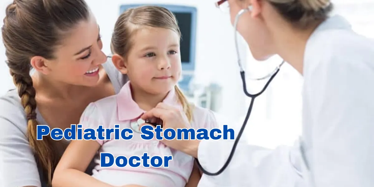 Pediatric Stomach Doctor