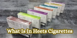 What Is In Heets Cigarettes
