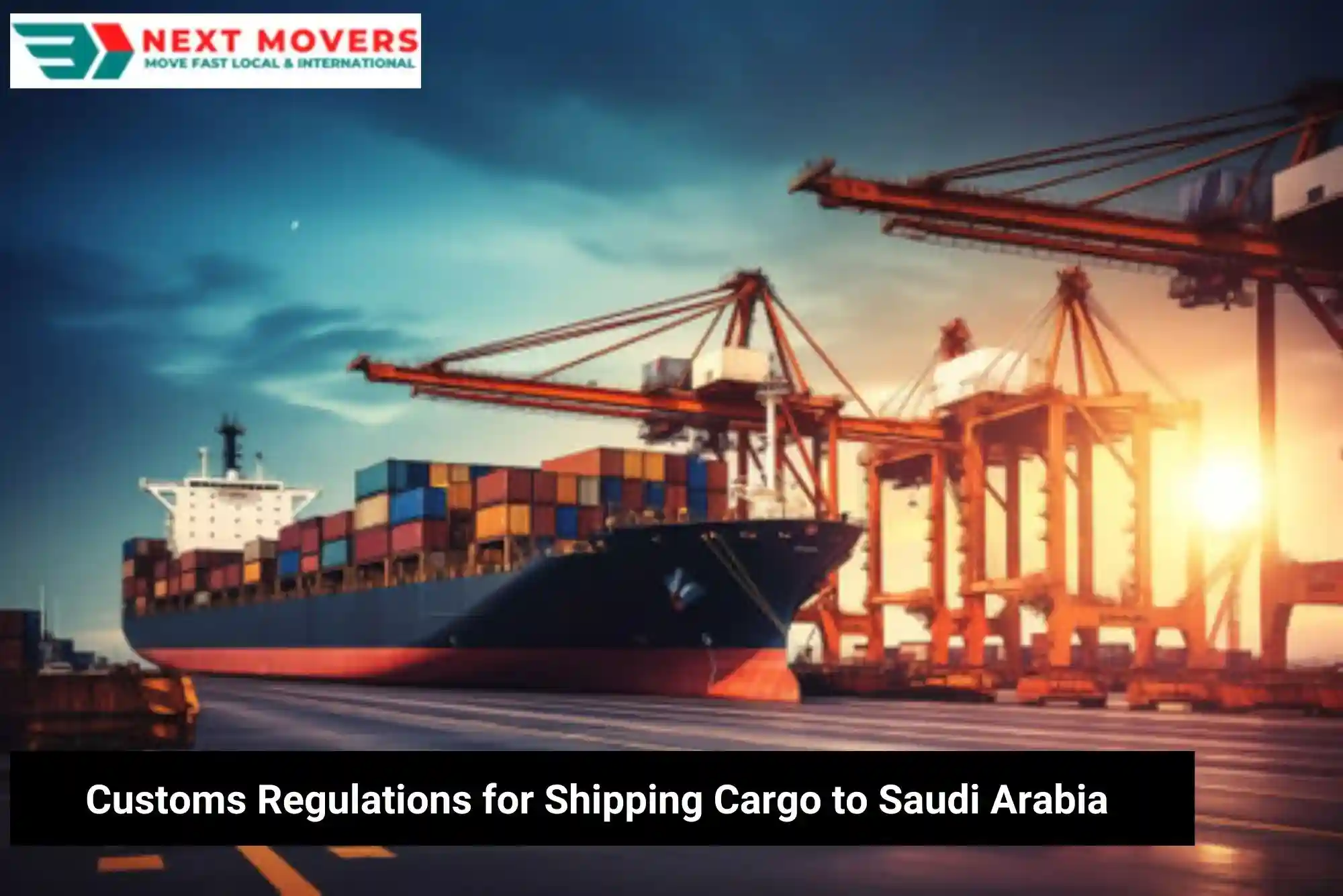 Customs Regulations for Shipping Cargo to Saudi Arabia