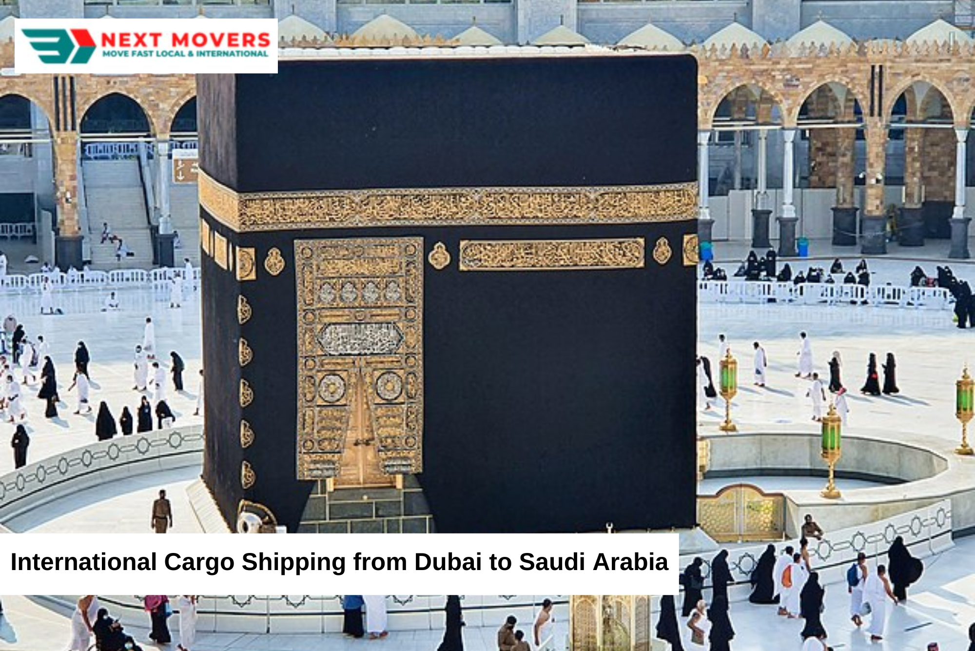 International Cargo Shipping from Dubai to Saudi Arabia