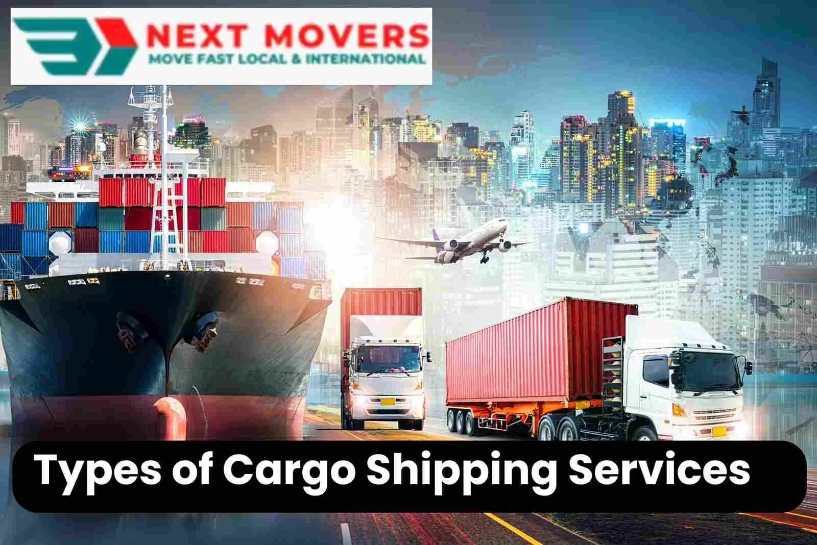 Types of Cargo Shipping Services