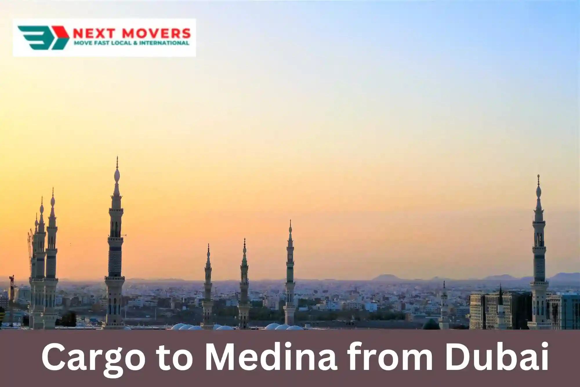 Cargo to Medina from Dubai